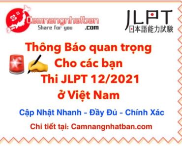 Các thí sinh thi JLPT 12/2021 ở Việt Nam chú ý
