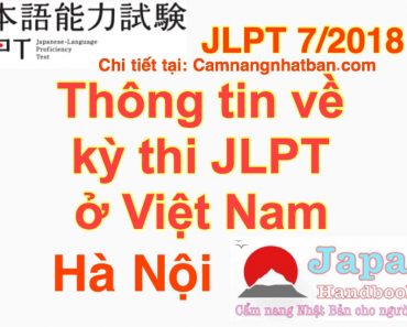Địa điểm bán và nhận hồ sơ đăng ký thi JLPT 7/2018 ở Hà Nội Việt Nam