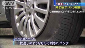 Xe ô tô ở Nhật bị đâm thủng lốp