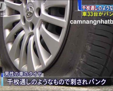 Truy tìm kẻ dùng xiên đâm thủng 33 lốp xe ô tô ở Ibaraki Nhật