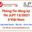 Cập nhật thông tin đăng ký thi JLPT 12/2021 ở Việt Nam