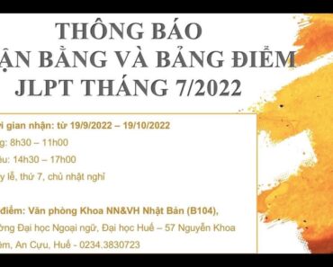 Hạn trả bằng và bảng điểm thi JLPT 7/2022 khu vực Huế Việt Nam