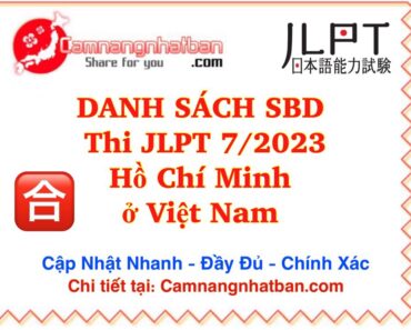 Danh sách số báo danh thi JLPT 7/2023 N3 ở Hồ Chí Minh Việt Nam đầy đủ