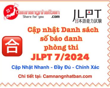 Full Danh sách SBD thí sinh thi và phòng thi JLPT 7/2024 ở Việt Nam