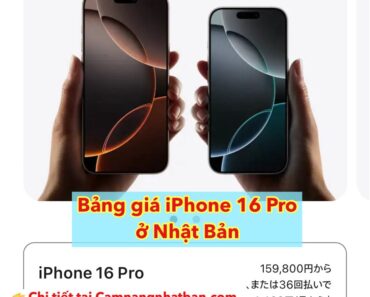 Bảng giá iPhone 16 Pro và iPhone 16 Pro Max ở Nhật Bản và Giá Mua Trả Góp ở Apple Store