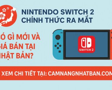 Nintendo Switch 2 ở Nhật Bản : Có gì mới và giá bán? Nintendo Switch 2 ở Nhật Bản : Có gì mới và giá bán?