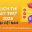 Lịch thi Nattest năm 2025 đầy đủ Hạn đăng ký, Xem kết quả thi nhanh nhất