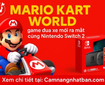 Mario Kart World – Game đua xe siêu hot ra mắt cùng Nintendo Switch 2 tại Nhật Bản Mario Kart World – Game đua xe siêu hot ra mắt cùng Nintendo Switch 2 tại Nhật Bản