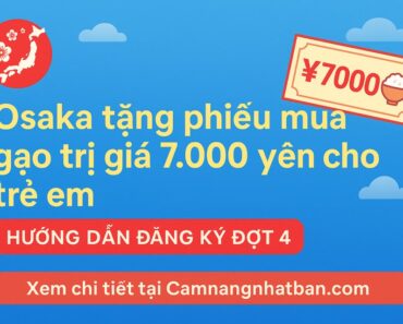 Osaka Tặng Phiếu Mua Gạo Trị Giá 7,000 Yên Cho Trẻ Em- Đăng ký thôi Osaka Tặng Phiếu Mua Gạo Trị Giá 7,000 Yên Cho Trẻ Em- Đăng ký thôi