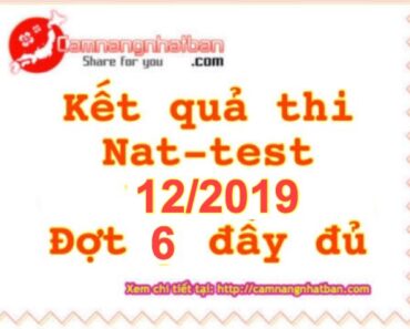 Kết quả thi Nat-test 12/2019 đợt 6 nhanh nhất đầy đủ nhất 1Q 2Q 3Q 4Q 5Q