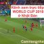 Kênh xem trực tiếp World Cup 2018 ở Nhật Bản chính thức qua mạng trên điện thoại và máy tính không lo giật