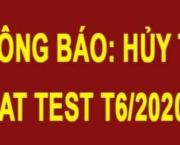 THÔNG BÁO HOÃN KỲ THI NAT-TEST ngày 6/6/2021 của các khu vực thi ở Việt Nam