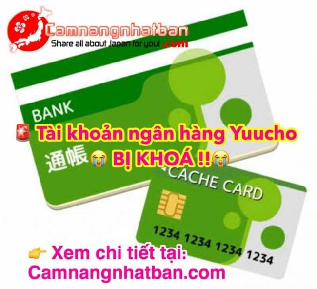 Ngân hàng bưu điện Yuucho Nhật Thông báo khoá thẻ nếu không cập nhật thông tin thẻ cư trú