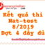 Kết quả thi Nat-test 8/2019 đợt 4 nhanh nhất đầy đủ nhất 1Q 2Q 3Q 4Q 5Q