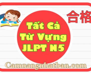 Danh sách tất cả Từ Vựng JLPT N5 đầy đủ Nhất Bài 4