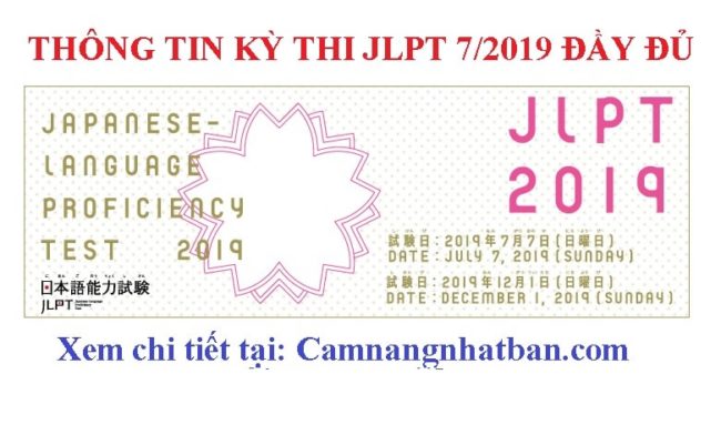 Thông tin đăng ký thi JLPT 7/2019 ở Việt Nam và Nhật Bản