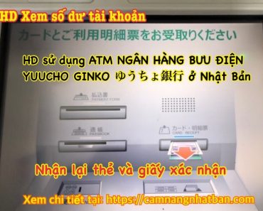 Hướng dẫn sử dụng cây ATM ngân hàng bưu điện Yuucho Ginkou ở Nhật Bản:Xem số dư TK