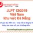 Thời gian địa điểm Mua hồ sơ đăng ký thi JLPT 12/2019 tại Đà Nẵng Việt Nam