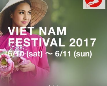 Tham gia Lễ hội Việt Nam Vietnam Festival 2017 tại Nhật Bản cuối tuần này