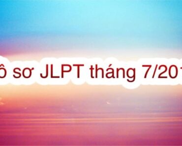 Điểm mua hồ sơ và đăng ký thi Năng lực tiếng Nhật JLPT 7/2019 ở Việt Nam khu vực HUẾ